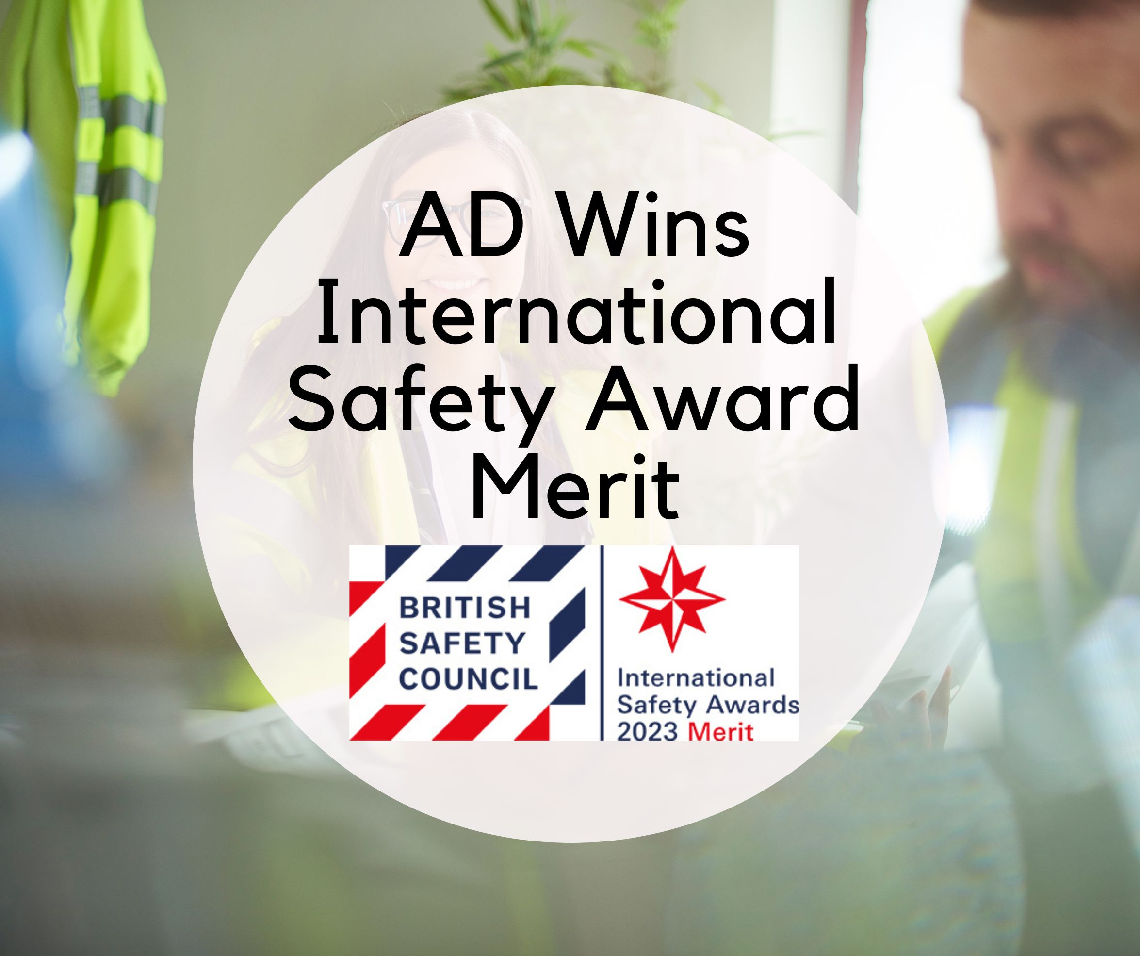 AD Wins BSC International Safety Award 2023 - Merit  image