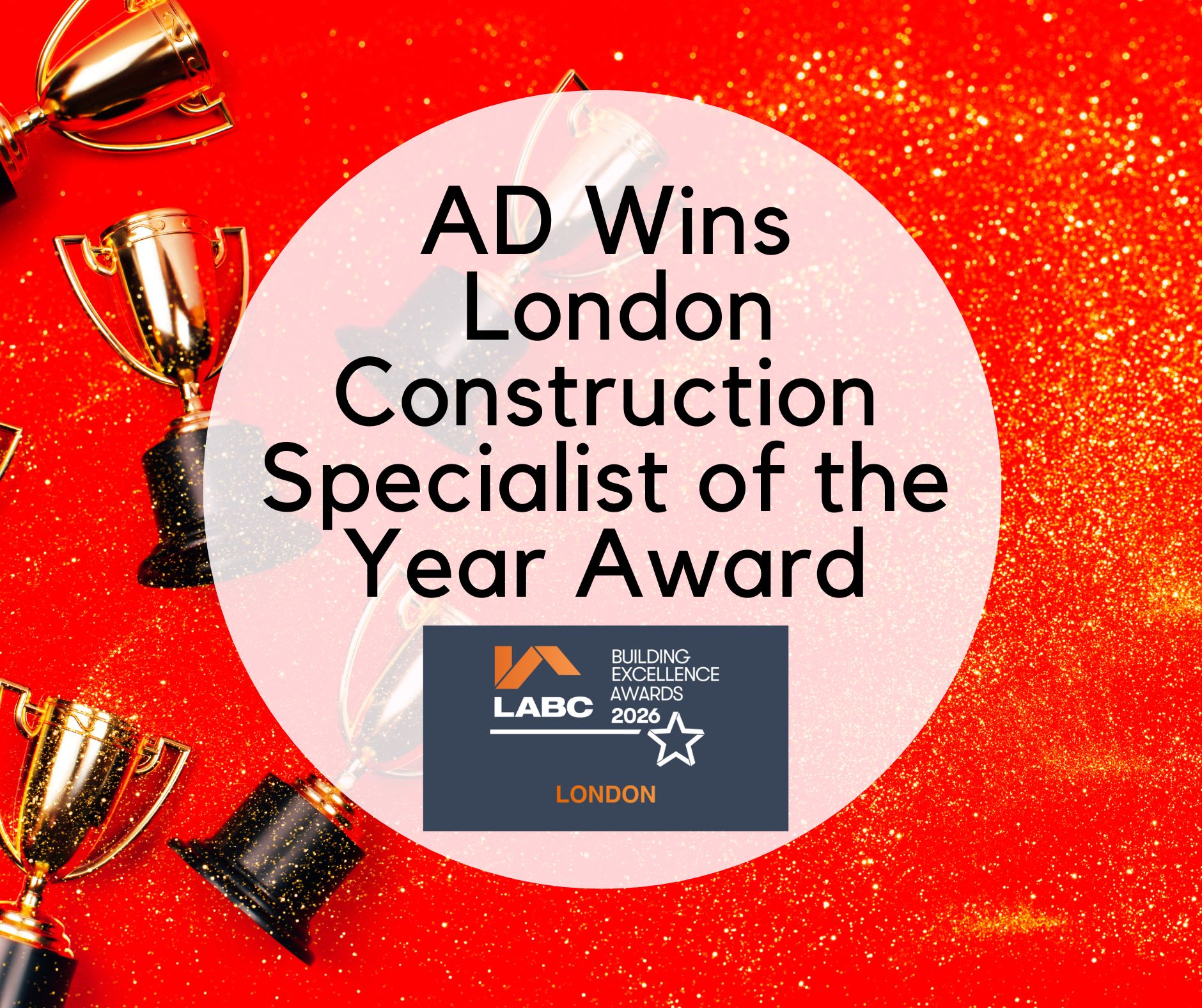 AD Construction Group Wins Prestigious London Regional Award in the LABC Building Excellence Awards. image